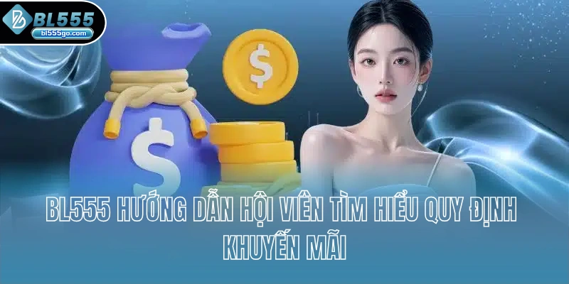 bl555-huong-dan-hoi-vien-tim-hieu-quy-dinh-khuyen-mai