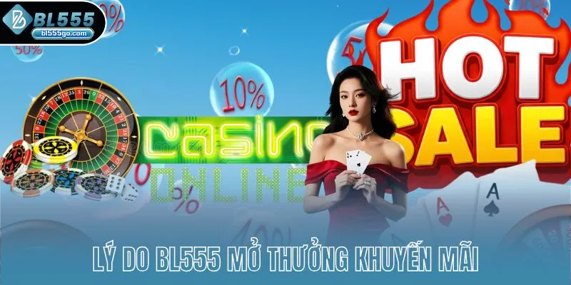 sieu-khuyen-mai-bl555-ly-do