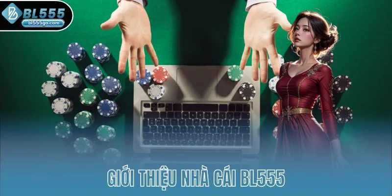 so-sanh-bl555-gioi-thieu