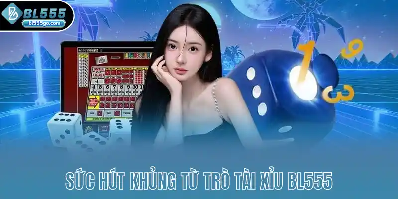 suc-hut-khung-tu-tro-tai-xiu-bl555