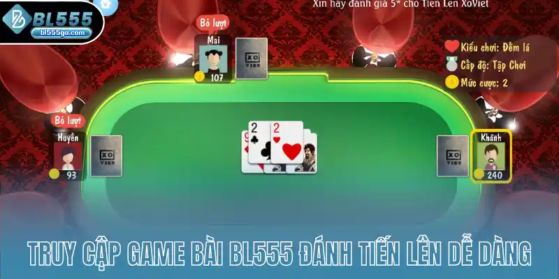 truy-cap-game-bai-bl555-danh-tien-len-de-dang